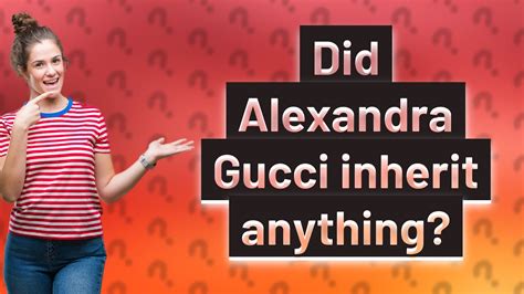 alexandre gucci|did gucci daughters inherit anything.